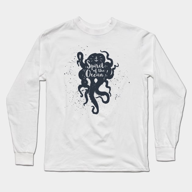 Nautical, Octopus. Spirit Of The Ocean. Inspiration Quotes Long Sleeve T-Shirt by SlothAstronaut